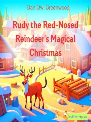 cover image of Rudy the Red-Nosed Reindeer's Magical Christmas
